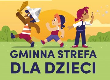 Weekend pełen atrakcji! Dom Kultury zaprasza na Gminną Strefę dla Dzieci