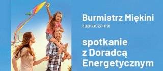 Spotkanie z doradcą energetycznym w Miękini