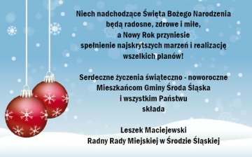 Wesołych Świąt i Szczęśliwego Nowego Roku życzy radny Leszek Maciejewski
