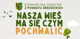 Rusza 6. edycja konkursu Nasza wieś ma się czym pochwalić!