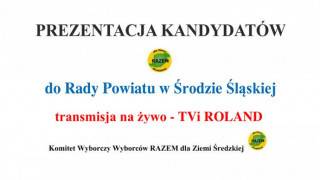 Prezentacja kandydatów do Rady Powiatu w Środzie Śląskiej