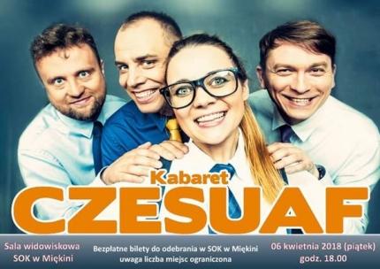 Kabaret Czesuaf wystąpi w kwietniu w Miękini