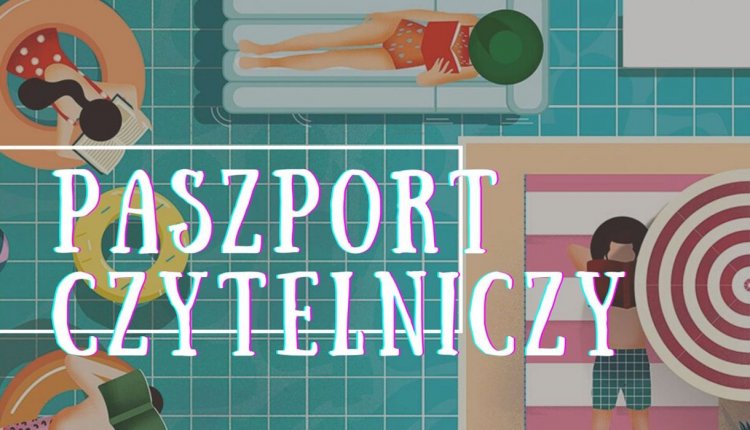 Paszport Czytelniczy - kolejna akcja średzkiej biblioteki