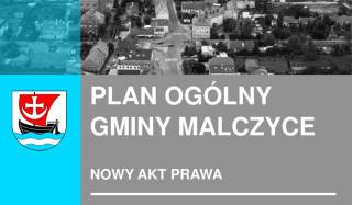 Ogłoszenie o przystąpieniu do sporządzenia planu ogólnego Gminy Malczyce