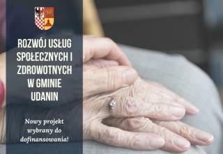 Rozwój usług społecznych i zdrowotnych w Gminie Udanin wybrany do dofinansowania!