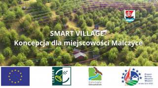 &quot;Smart  Malczyce w Krainie Łęgów Odrzańskich&quot;