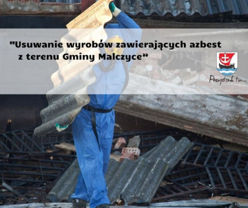 Gmina Malczyce usuwa azbest – zakończono realizację tegorocznego zadania ekologicznego