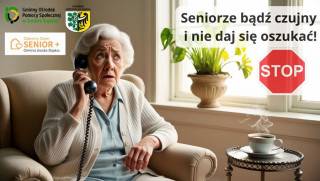 Drodzy seniorzy, ich rodziny i opiekunowie - apelujemy o rozwagę i uwagę!