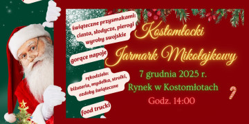 Zapraszamy na Kostomłocki Jarmark Mikołajkowy!