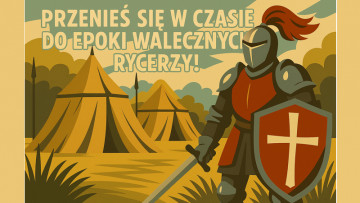 Rycerze, przygody i pyszności: Festyn Charytatywny w Zakrzowie już 5 lipca!