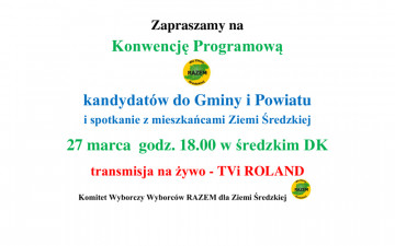 Zaproszenie na Konwencję Programową kandydatów na Burmistrza Środy Śląskiej i do Rady Miejskiej oraz Rady Powiatu