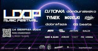 Loop Music Festival 2024. Największe muzyczne wydarzenie lata w naszym regionie!