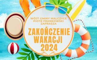 Huczne Zakończenie Wakacji 2024 w Malczycach!