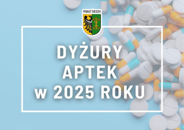Powiat Średzki: Ważna informacja nt. dyżurów aptek w 2025 r.