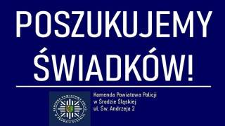 Policja poszukuje świadków uszkodzenia pojazdu!