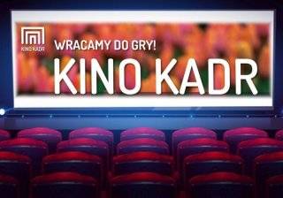Wracamy do gry! Średzkie Kino Kadr zaprasza na seanse!