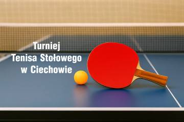 Europejski Dzień Sportu w Ciechowie – Turniej Tenisa Stołowego!