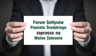 Forum Sołtysów Powiatu Średzkiego zaprasza na Walne Zebranie
