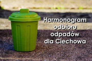 Harmonogram odbioru odpadów na 2023 rok dla Ciechowa