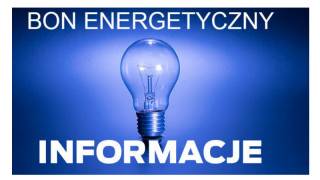 Bon energetyczny - informacja GOPS w Malczycach