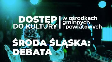 Dostęp do kultury? Debata z posłem Krzysztofem Mieszkowskim