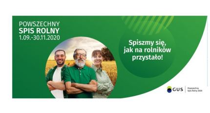 Uwaga Rolnicy! Powszechny Spis Rolny 2020