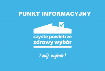 UWAGA! Zmiana godzin pracy Punktu Konsultacyjno-Informacyjnego Czyste Powietrze