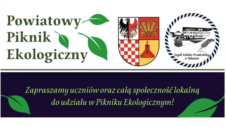 Szkoła w Udaninie zaprasza do udziału w Powiatowym Pikniku Ekologicznym