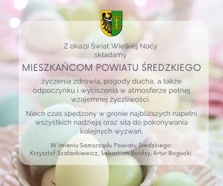 Życzenia wielkanocne od przedstawicieli Samorządu Powiatu Średzkiego