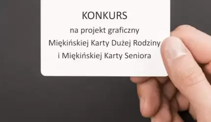 Konkurs na projekt graficzny miękińskich kart dużej rodziny i seniora