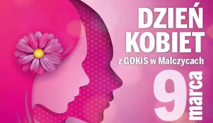 Dzień Kobiet z GOKiS w Malczycach!