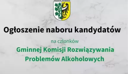 Nabór kandydatów na członków Gminnej Komisji Rozwiązywania Problemów Alkoholowych