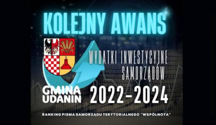 Sukcesywnie rosnąca pozycja Gminy Udanin wśród gmin z najwyższym wskaźnikiem inwestycyjnym na mieszkańca