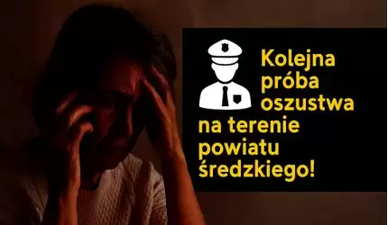 Oszust podszywał się pod policjanta – kolejna próba wyłudzenia w powiecie średzkim