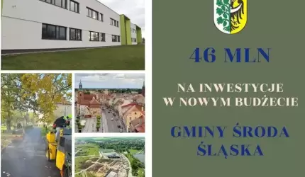 46 mln na inwestycje w nowym budżecie Gminy Środa Śląska