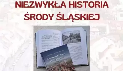 Promocja książki "Niezwykła historia Środy Śląskiej" wkrótce w muzeum