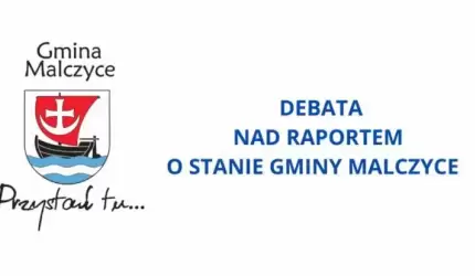 Debata nad raportem o stanie Gminy Malczyce za 2023 rok