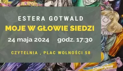 Zapraszamy na otwarcie wystawy uzdolnionej średzianki Estery Gotwald