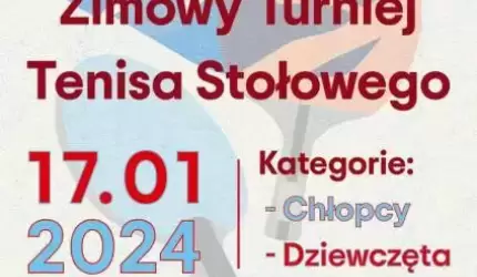Wkrótce w Ciechowie odbędzie się Zimowy Turniej Tenisa Stołowego