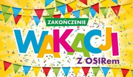 Piknik na zakończenie wakacji już 28 sierpnia!