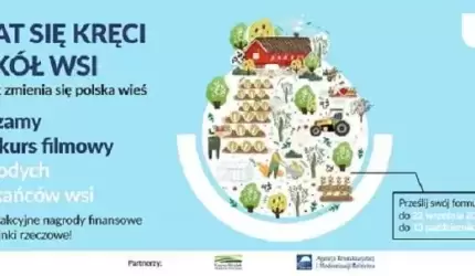 Weź udział w III ogólnopolskim konkursie filmowym „Świat się kręci wokół wsi”!