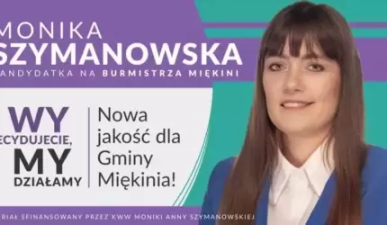 Kandydatka na Burmistrza Miękini Monika Anna Szymanowska