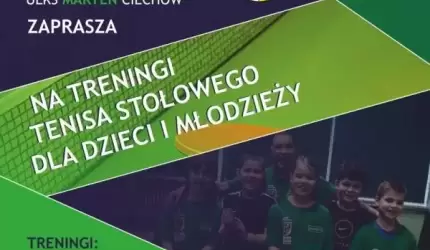 ULKS Marten Ciechów zaprasza na treningi tenisa stołowego