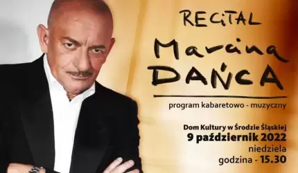 Wkrótce w Środzie Śląskiej wystąpi Marcin Daniec