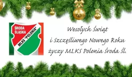 Życzenia świąteczno-noworoczne klubu Polonia Środa Śląska