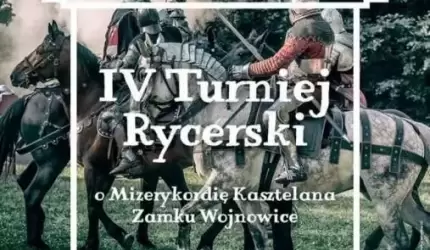 IV Turniej Rycerski o Mizerykordię Kasztelana Zamku Wojnowice