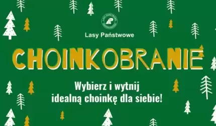 Nadleśnictwo Miękinia zaprasza na Choinkobranie!